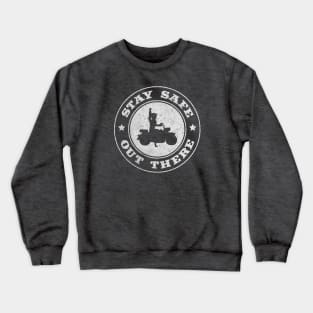 Fantastic Mr Fox - Motorcycle - Stay Safe Out there Crewneck Sweatshirt